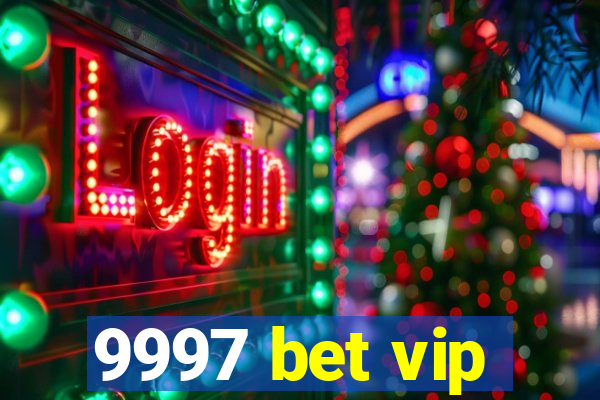 9997 bet vip